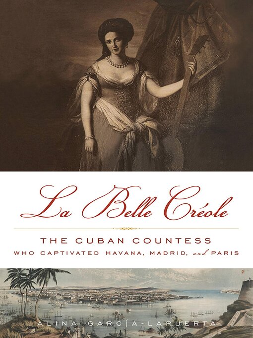 Title details for La Belle Créole by Alina García-Lapuerta - Available